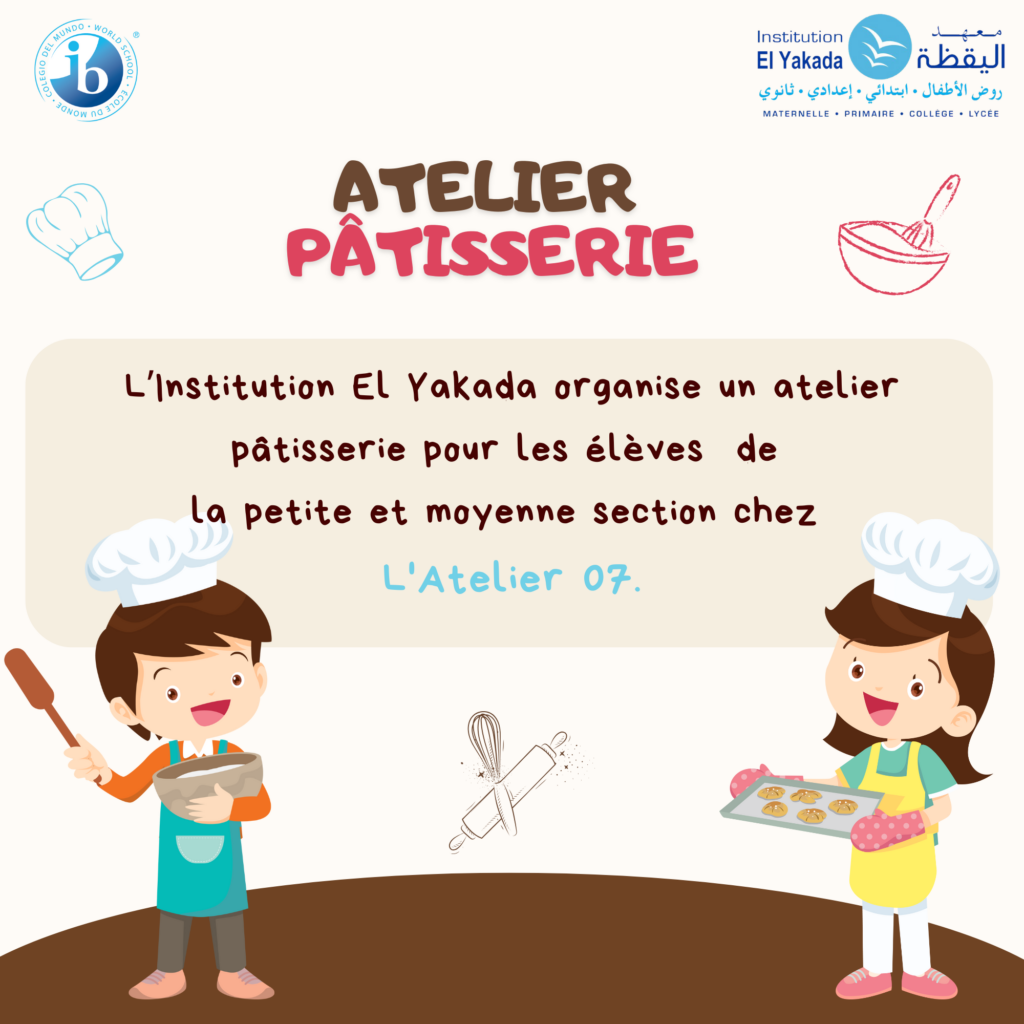 L'institution El Yakada organise un atelier pâtisserie pour les élèves de la petite et moyenne...