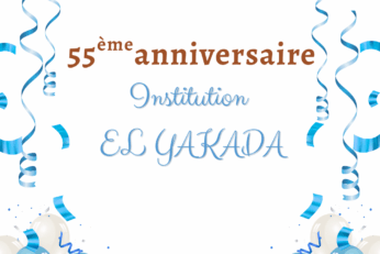 Célébration du 50ème  anniversaire de l’Institution  EL YAKADA