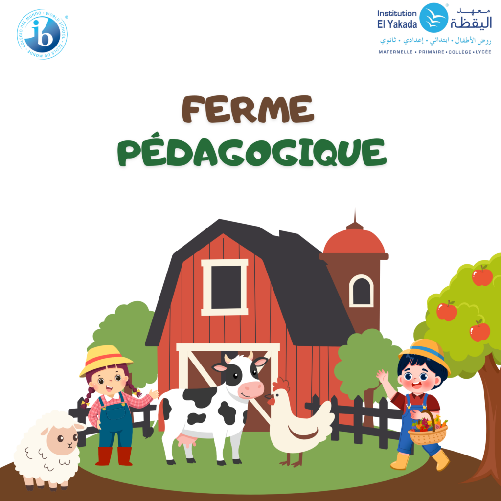 L’Institution El YAKADA a organisé une sortie récréative et éducative à la ferme...